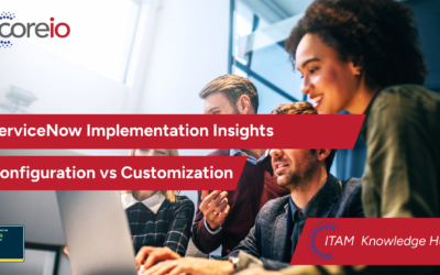ServiceNow Implementation Insights: Configuration vs Customization